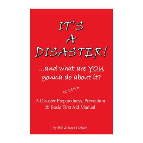 ''It's a Disaster'' 284-Page Preparedness Manual
